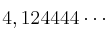 4,124444\cdots
