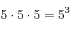 5 \cdot 5 \cdot 5  = 5^3