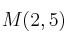 M(2,5)
