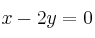 x-2y=0