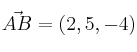 \vec{AB}=(2,5,-4)
