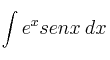 \int e^x senx \: dx