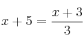 x+5 = \frac{x+3}{3}