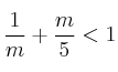\frac{1}{m}+\frac{m}{5}<1