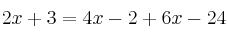 2x+3=4x-2+6x-24