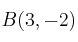 B(3,-2)