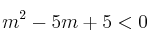 m^2-5m+5<0