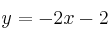 y=-2x-2
