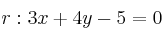 r: 3x+4y-5=0