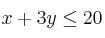 x+3y \leq 20