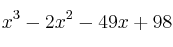 x^3 - 2x^2 - 49x + 98