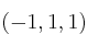 (-1,1,1)