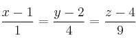 \frac{x-1}{1} = \frac{y-2}{4} = \frac{z-4}{9} \frac{x-1}{1} = \frac{y-2}{4} = \frac{z-4}{9}