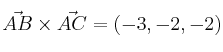 \vec{AB} \times \vec{AC} =(-3,-2,-2)