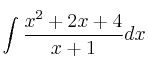 \int \frac{x^2+2x+4}{x+1} dx \int \frac{x^2+2x+4}{x+1} dx