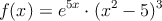 f(x)=e^{5x} \cdot (x^2-5)^3