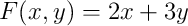 F(x,y)=2x+3y