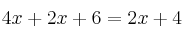  4x + 2x+6 = 2x+4 