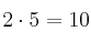 2 \cdot 5 = 10