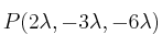 P(2 \lambda, -3 \lambda, -6 \lambda)