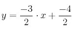  y  = \frac{-3}{2} \cdot x+\frac{- 4}{2}