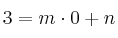 3 = m \cdot 0 + n
