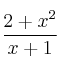 \frac{2+x^2}{x+1} \frac{2+x^2}{x+1}
