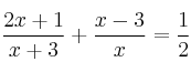 \frac{2x+1}{x+3} + \frac{x-3}{x} = \frac{1}{2}