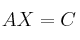 AX = C