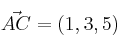\vec{AC}=(1,3,5)