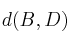 d(B,D)