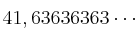 41,63636363\cdots