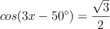 cos (3x-50^\circ) = \frac{\sqrt{3}}{2}