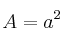 A = a^2