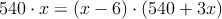 540 \cdot x = (x-6) \cdot (540+3x)