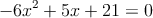 -6x^2+5x+21=0