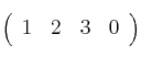 \left(
\begin{array}{cccc}
     1 & 2 & 3 & 0
\end{array}
\right)