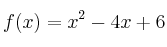 f(x) = x^2-4x+6