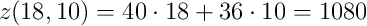 z(18,10)=40 \cdot 18+36 \cdot 10 = 1080