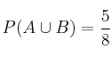 P(A \cup B) =\frac{5}{8}