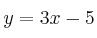 y=3x-5