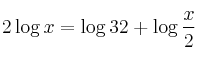 2 \log {x} = \log {32} + \log {\frac{x}{2}} 2 \log {x} = \log {32} + \log {\frac{x}{2}}