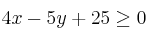 4x-5y+25 \ge 0