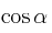 \cos \alpha 