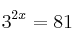 3^{2x}=81