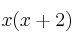 x(x+2)