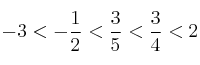-3 < - \frac{1}{2} < \frac{3}{5} < \frac{3}{4} < 2