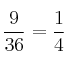\frac{9}{36} = \frac{1}{4}