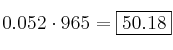 0.052\cdot 965 = \fbox{50.18}