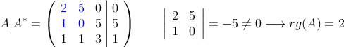 A|A^*=\left(
\begin{array}{ccc|c}
\textcolor{blue}{2} & \textcolor{blue}{5}   & 0 & 0 \\
\textcolor{blue}{1} & \textcolor{blue}{0} & 5 &  5 \\
1 & 1 & 3 & 1
\end{array}
\right) \qquad
\left|
\begin{array}{cc}
2 & 5    \\
1 & 0   
\end{array}
\right| = -5 \neq 0 \longrightarrow rg(A)=2
